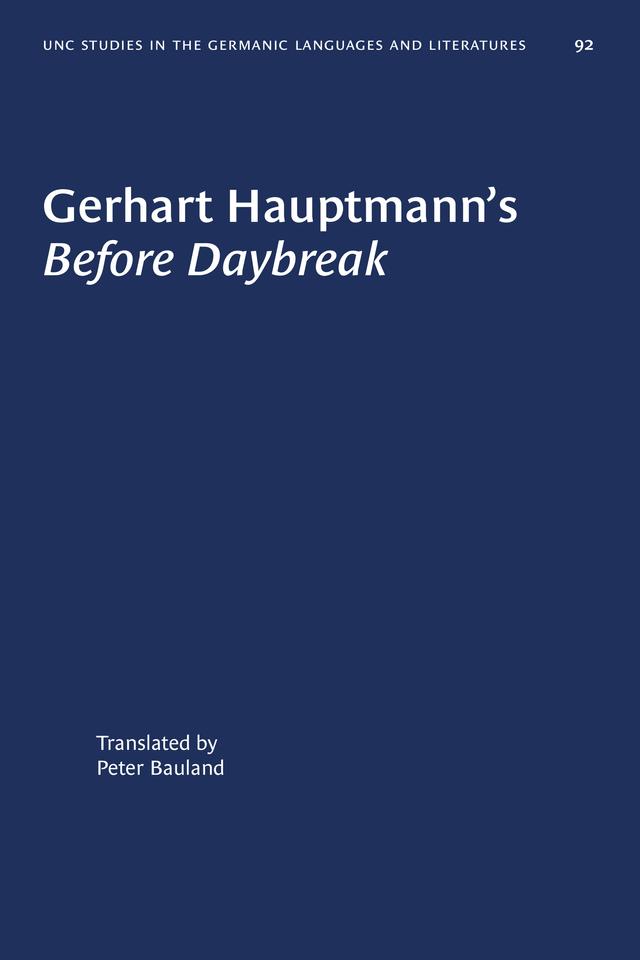 Gerhart Hauptmann's Before Daybreak by Gerhart Hauptmann, Peter Bauland