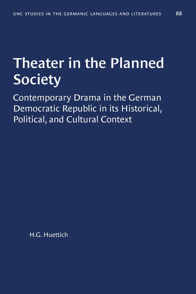 Theater in the Planned Society by H.G. Huettich