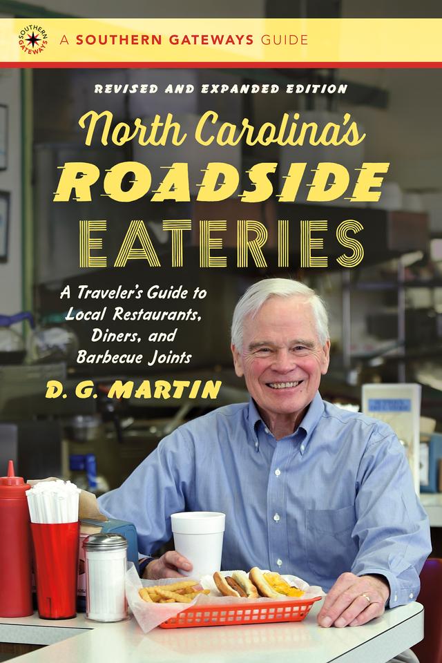 North Carolina’s Roadside Eateries, Revised and Expanded Edition by D. G. Martin