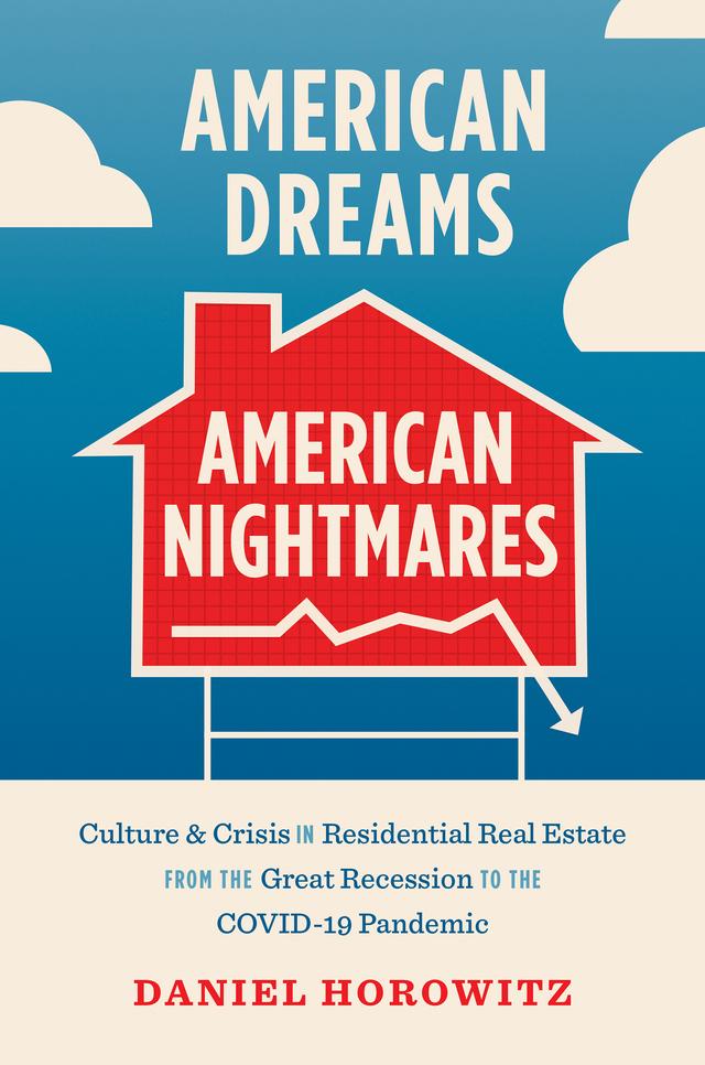 American Dreams, American Nightmares by Daniel Horowitz
