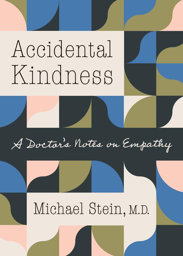 Accidental Kindness by Michael Stein