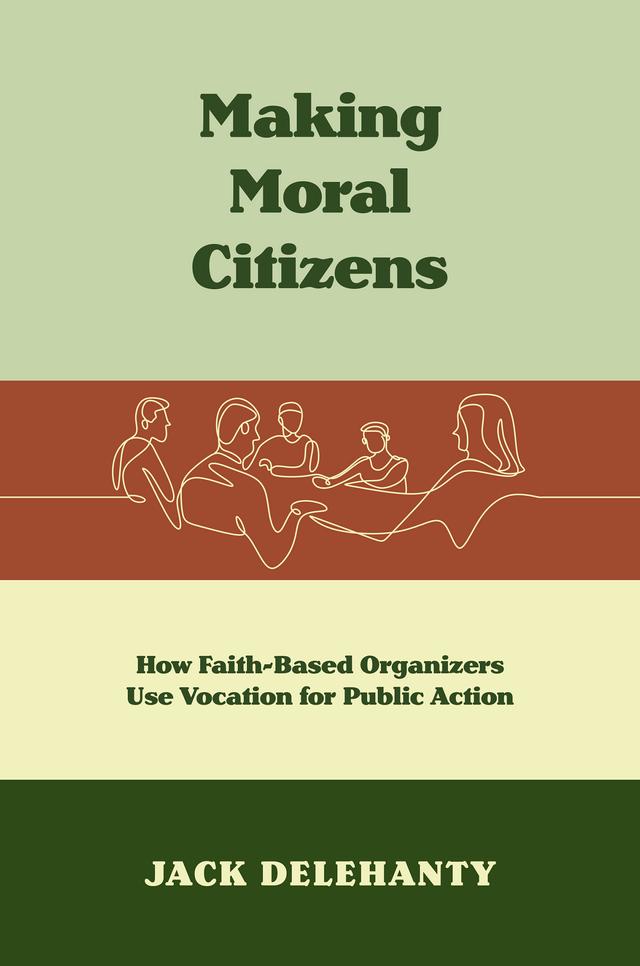 Making Moral Citizens by Jack Delehanty