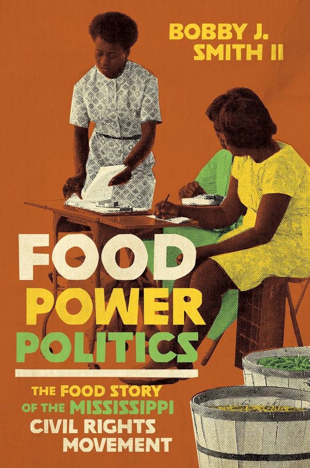 Food Power Politics by Bobby J. Smith II