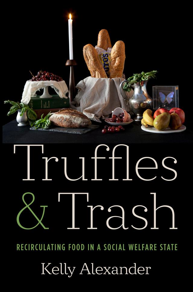 Truffles and Trash by Kelly Alexander