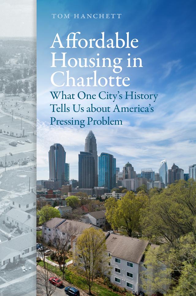 Affordable Housing in Charlotte by Tom Hanchett