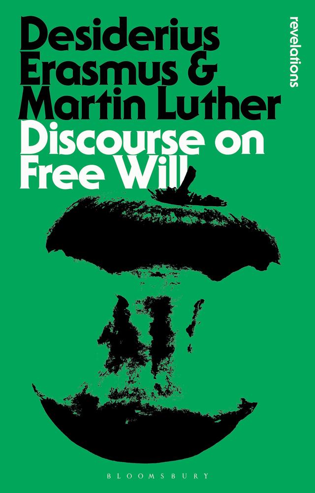 Discourse on Free Will by Desiderius Erasmus, Martin Luther