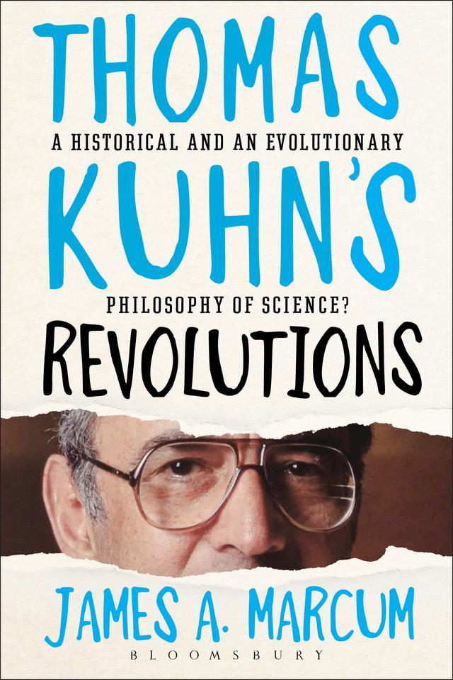 Thomas Kuhn's Revolutions by James A. Marcum