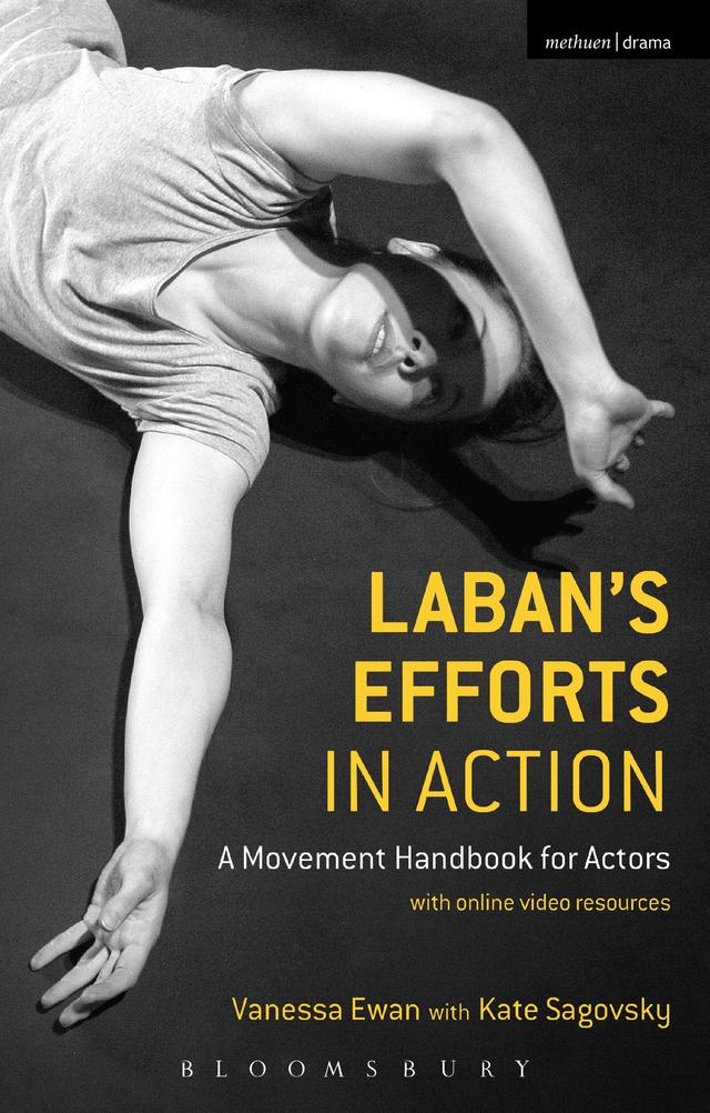 Laban's Efforts in Action by Kate Sagovsky, Vanessa Ewan