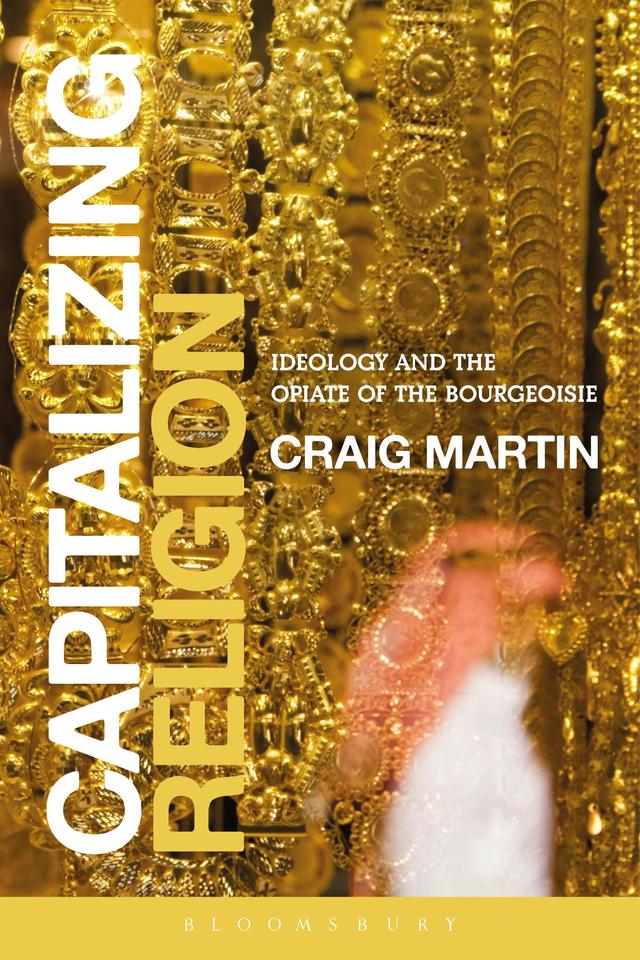 Capitalizing Religion by Craig Martin