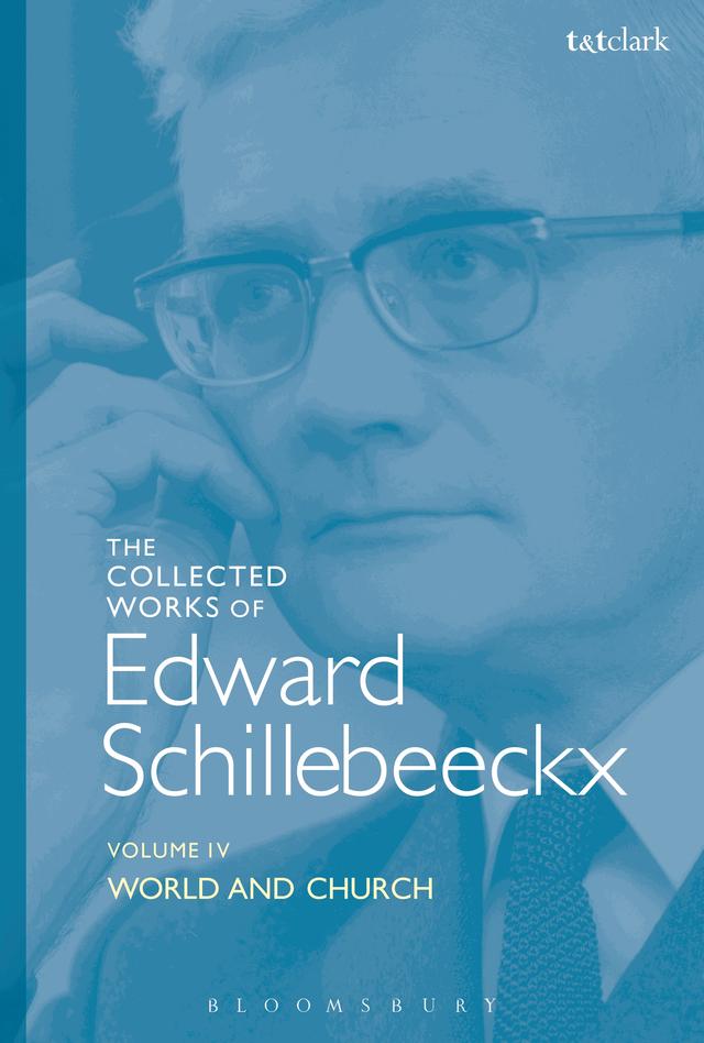 The Collected Works of Edward Schillebeeckx Volume 4 by Edward Schillebeeckx, Ted Mark Schoof, OP
