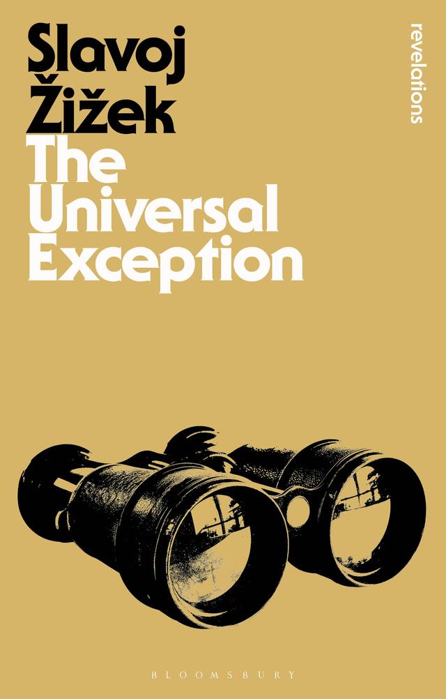 The Universal Exception by Rex Butler, Scott Stephens, Slavoj Žižek