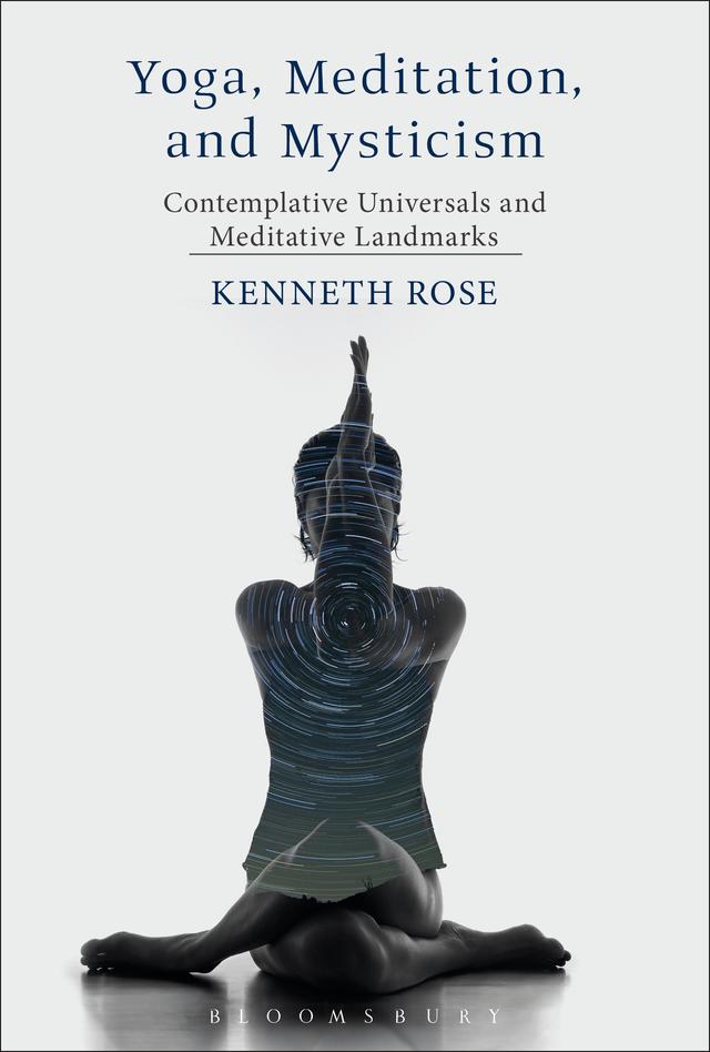Yoga, Meditation, and Mysticism by Kenneth Rose