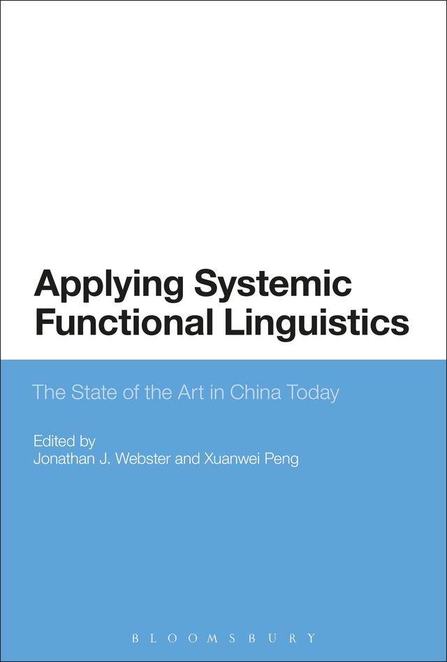 Applying Systemic Functional Linguistics by Jonathan J. Webster, Xuanwei Peng