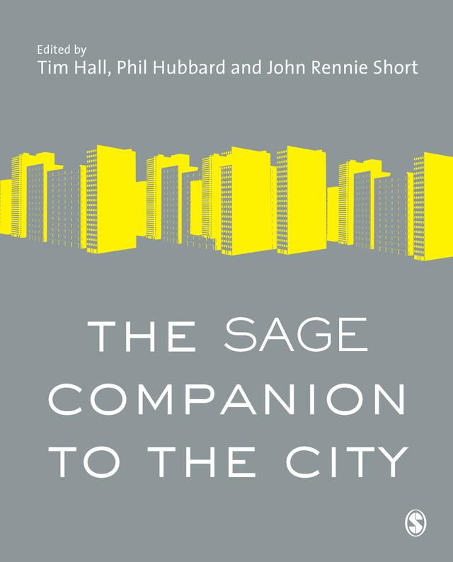 The SAGE Companion to the City by Tim Hall