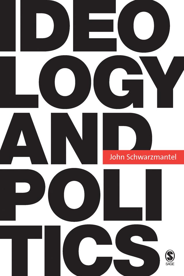 Ideology and Politics by John Schwarzmantel
