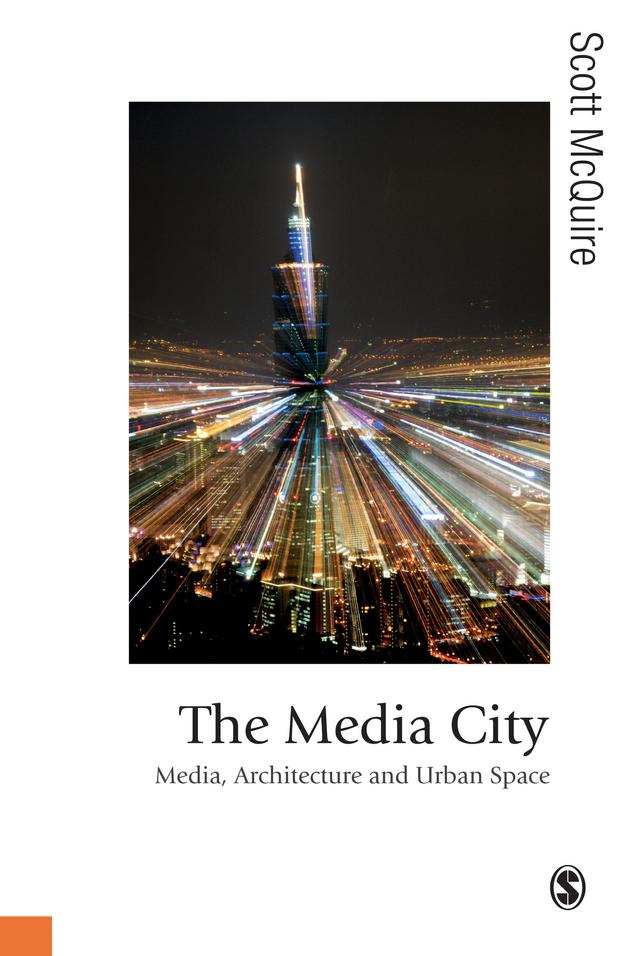 The Media City by Scott McQuire
