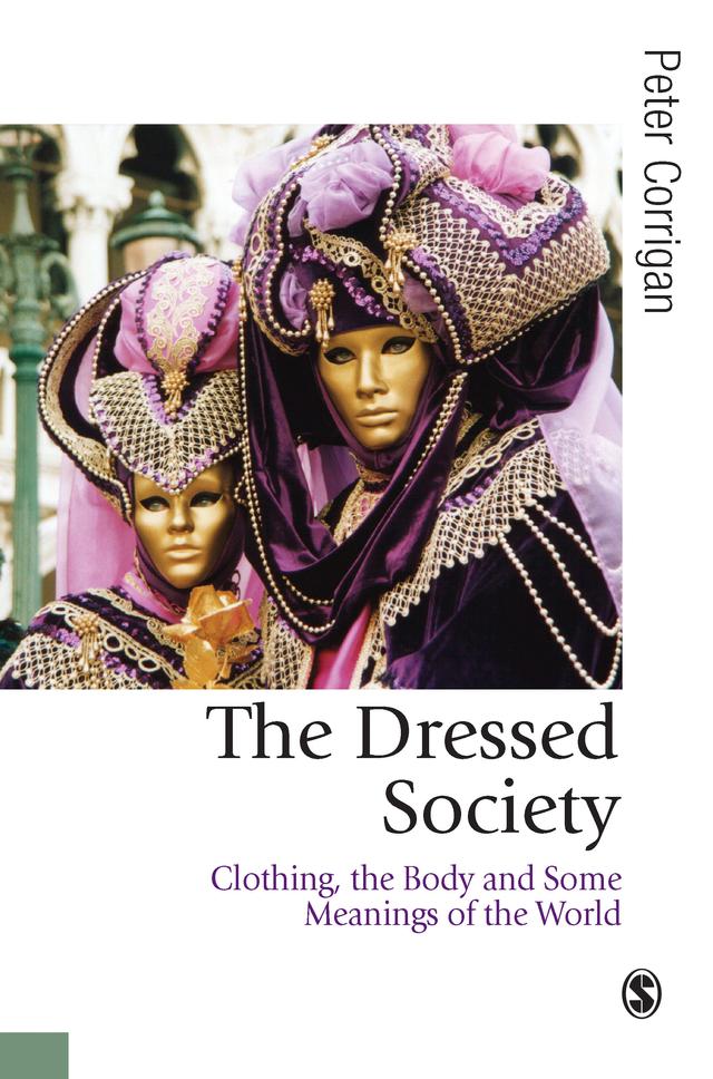 The Dressed Society by Peter Corrigan