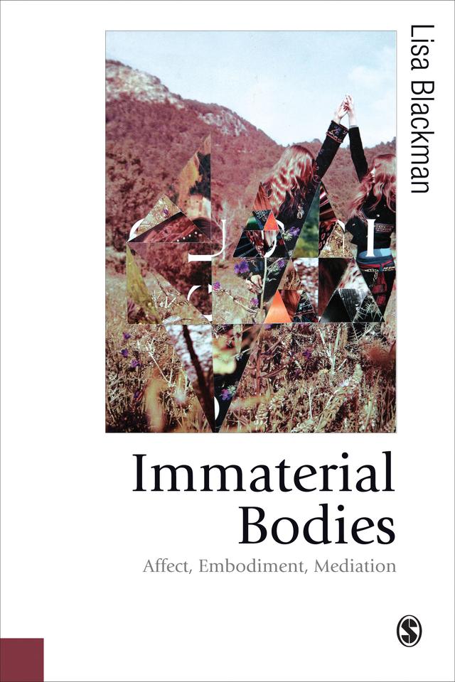 Immaterial Bodies by Lisa Blackman