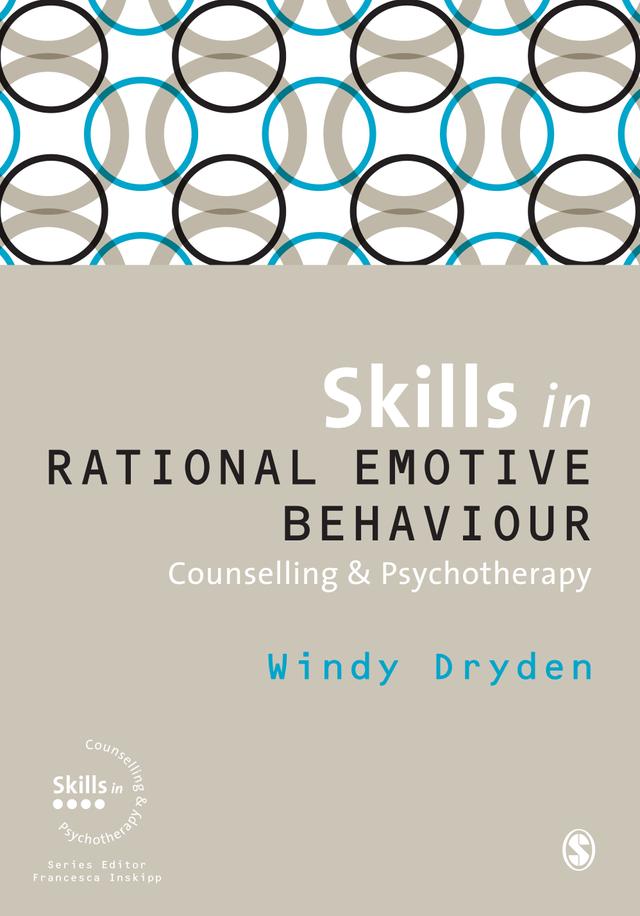 Skills in Rational Emotive Behaviour Counselling & Psychotherapy by Windy Dryden