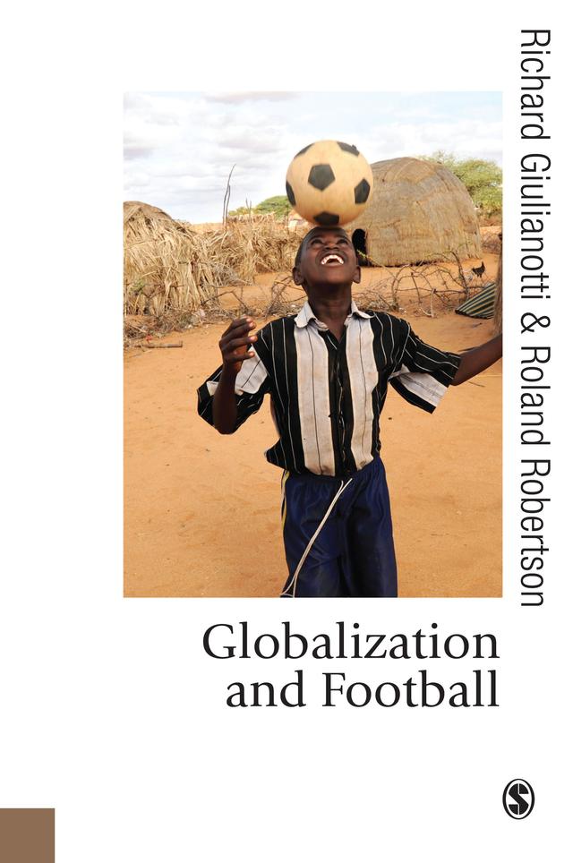 Globalization and Football by Richard Giulianotti