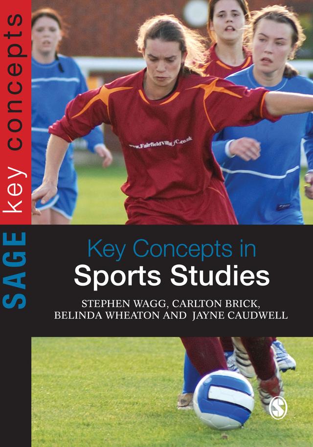 Key Concepts in Sports Studies by Stephen Wagg