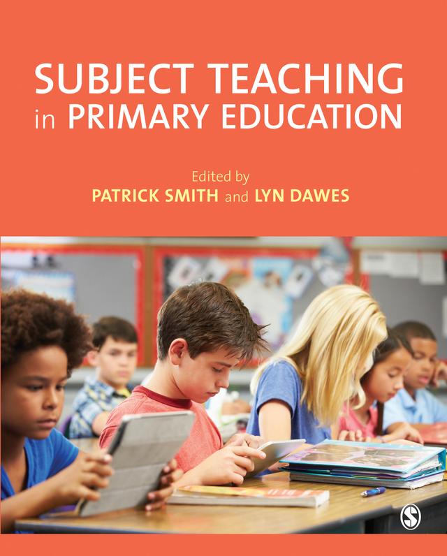 Subject Teaching in Primary Education by Patrick Smith
