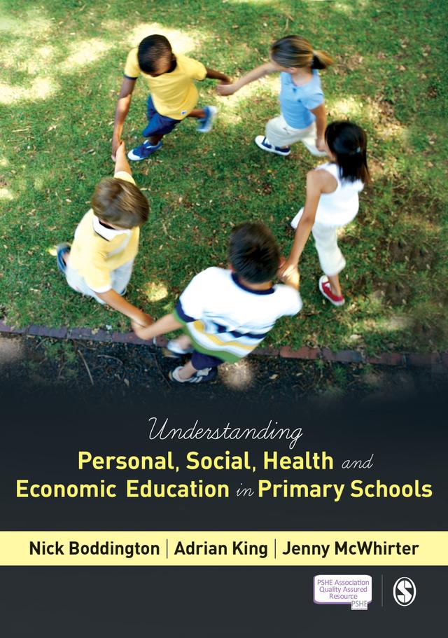Understanding Personal, Social, Health and Economic Education in Primary Schools by Nick Boddington