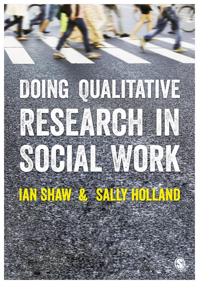 Doing Qualitative Research in Social Work by Ian Shaw
