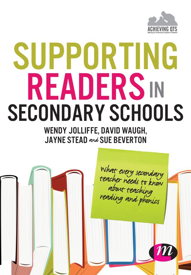 Supporting Readers in Secondary Schools by Wendy Jolliffe