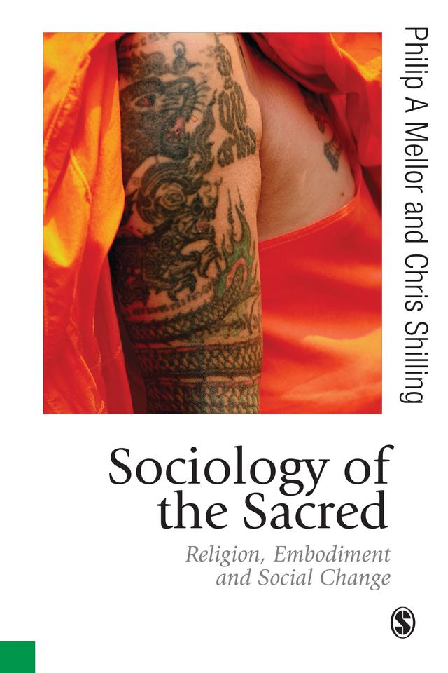 Sociology of the Sacred by Philip A Mellor