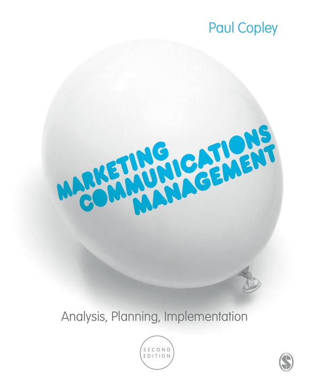 Marketing Communications Management by Paul Copley