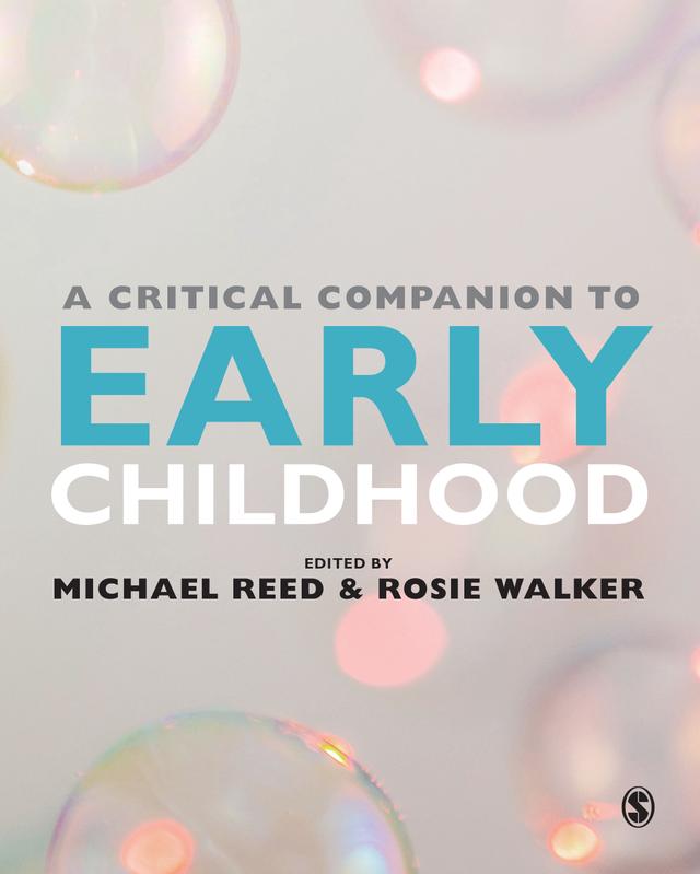 A Critical Companion to Early Childhood by Michael Reed