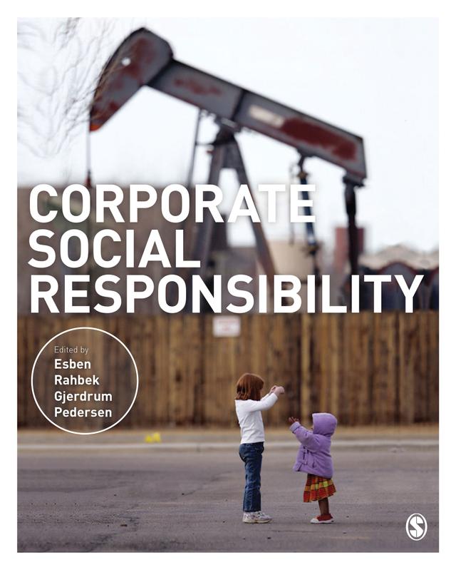 Corporate Social Responsibility by Esben Rahbek Gjerdrum Pedersen