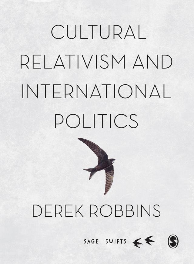 Cultural Relativism and International Politics by Derek Robbins