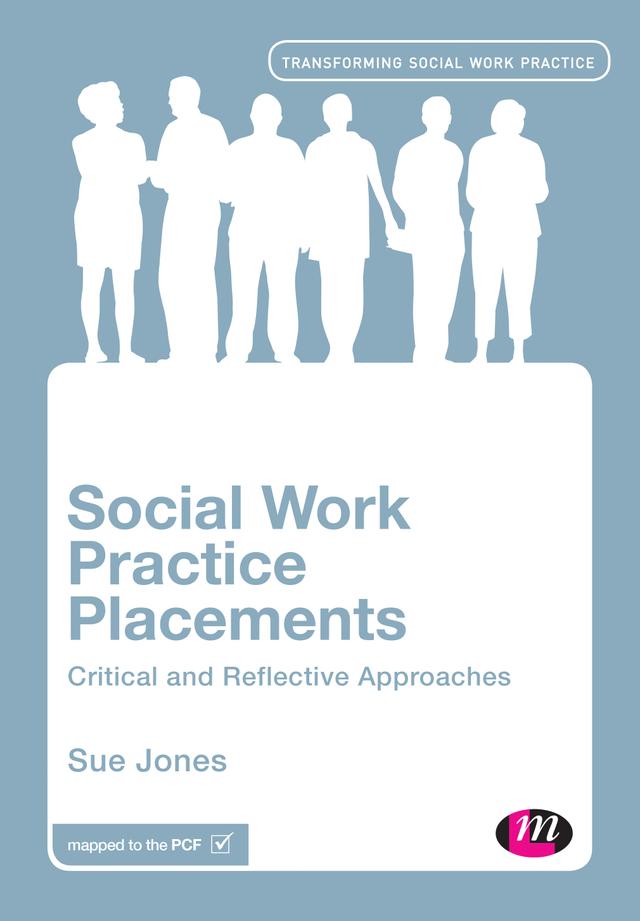 Social Work Practice Placements by Sue Jones