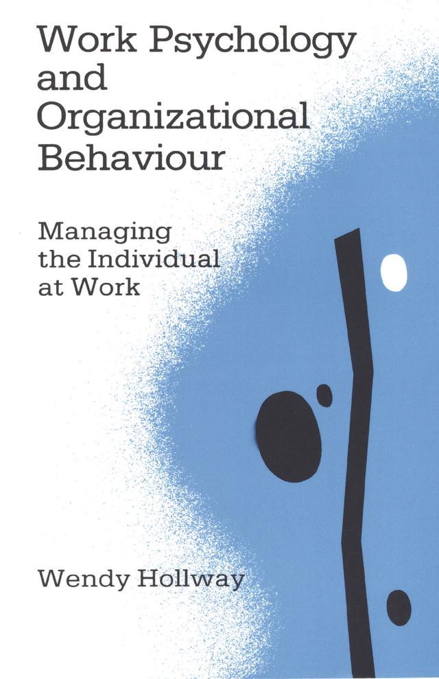 Work Psychology and Organizational Behaviour by Wendy Hollway