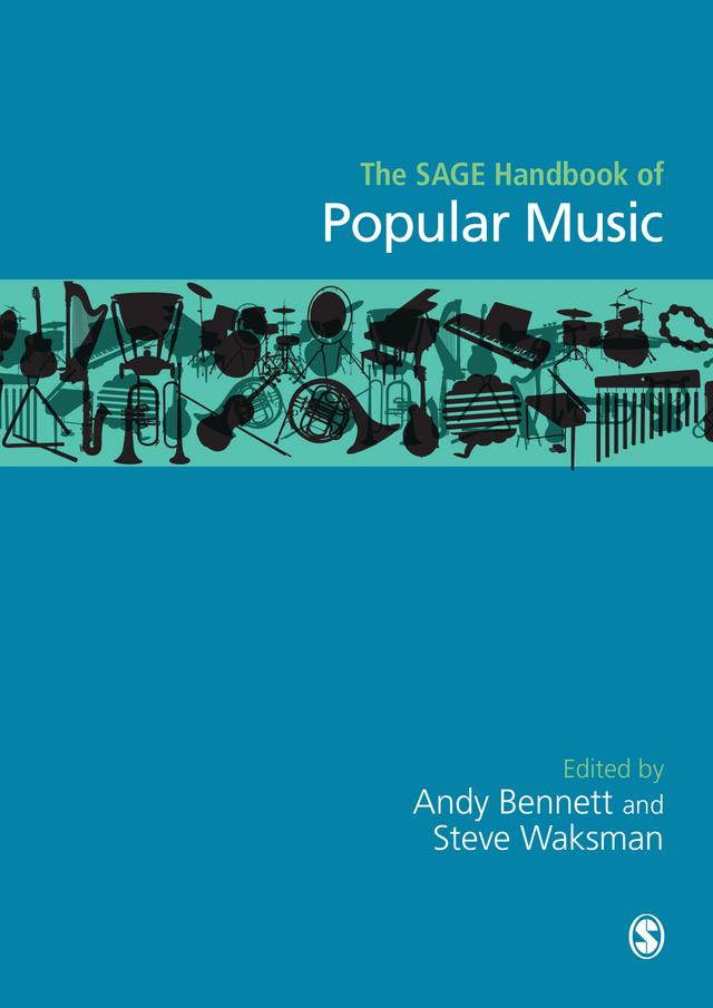 The SAGE Handbook of Popular Music by Andy Bennett
