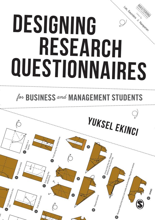 Designing Research Questionnaires for Business and Management Students by Yuksel Ekinci
