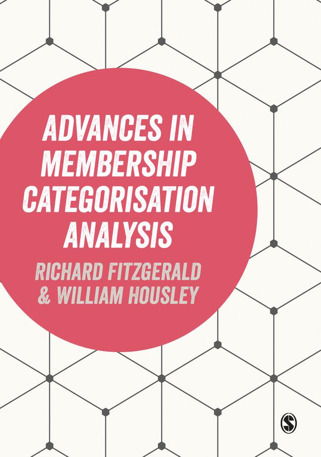Advances in Membership Categorisation Analysis by Richard Fitzgerald