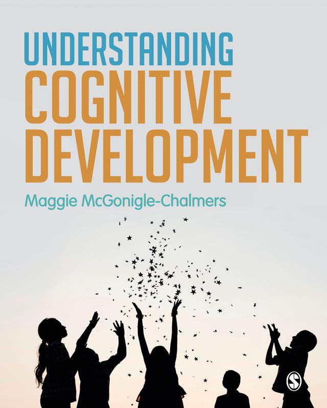 Understanding Cognitive Development by Maggie McGonigle-Chalmers