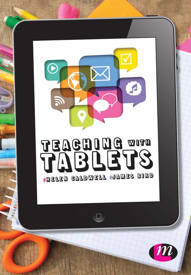 Teaching with Tablets by Helen Caldwell
