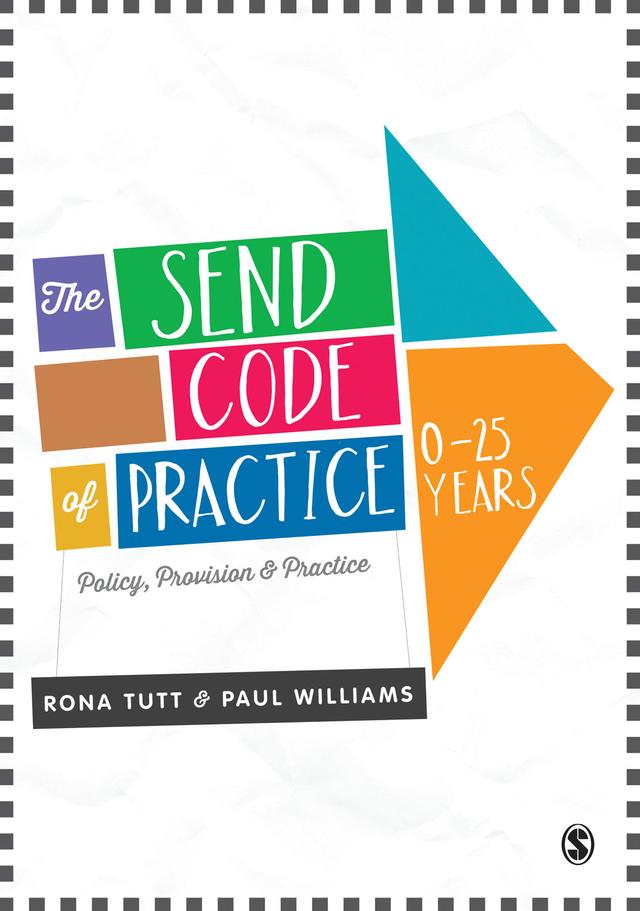 The SEND Code of Practice 0-25 Years by Rona Tutt