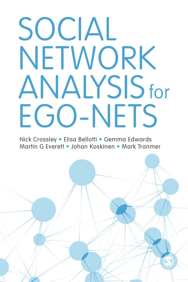 Social Network Analysis for Ego-Nets by Nick Crossley