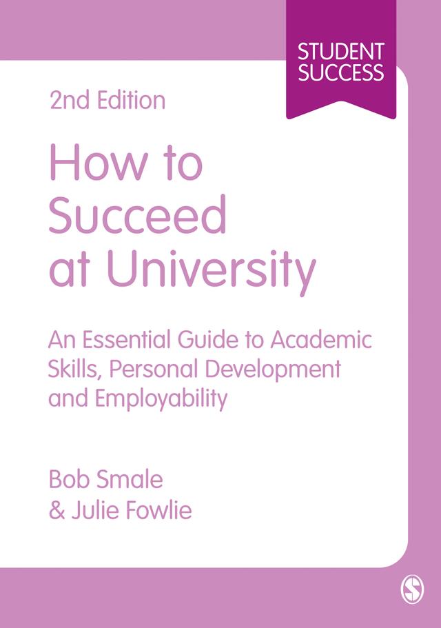 How to Succeed at University by Bob Smale