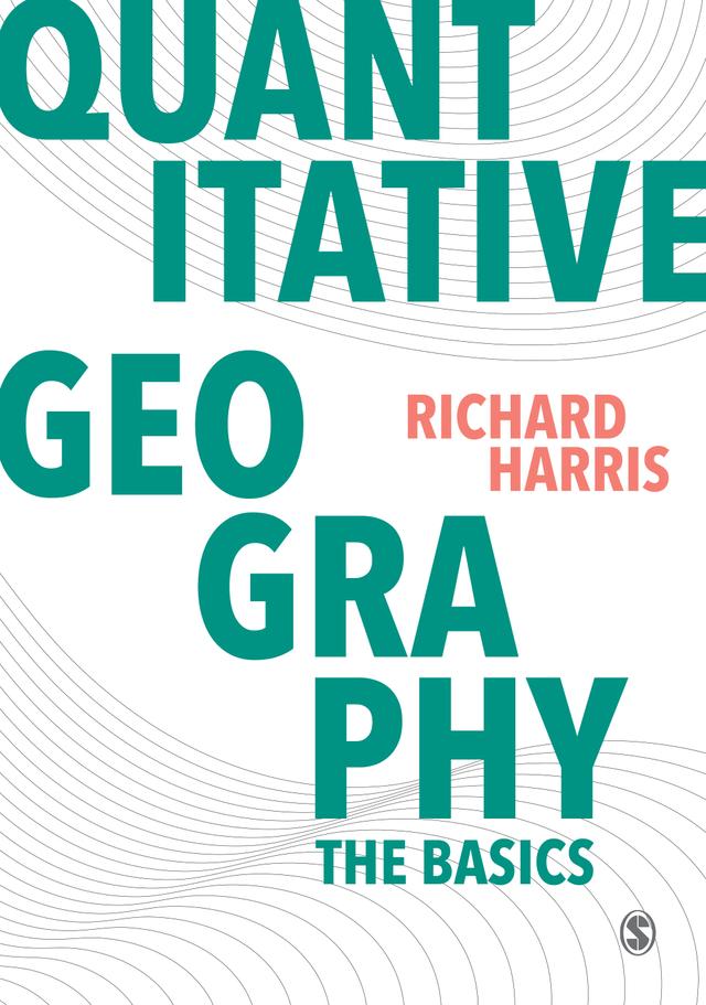 Quantitative Geography by Richard Harris