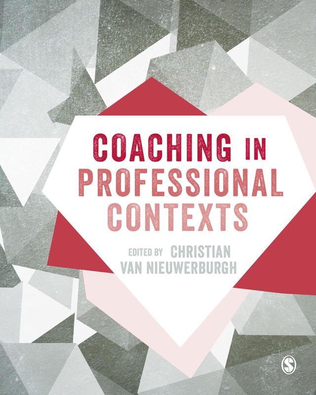 Coaching in Professional Contexts by Christian van Nieuwerburgh