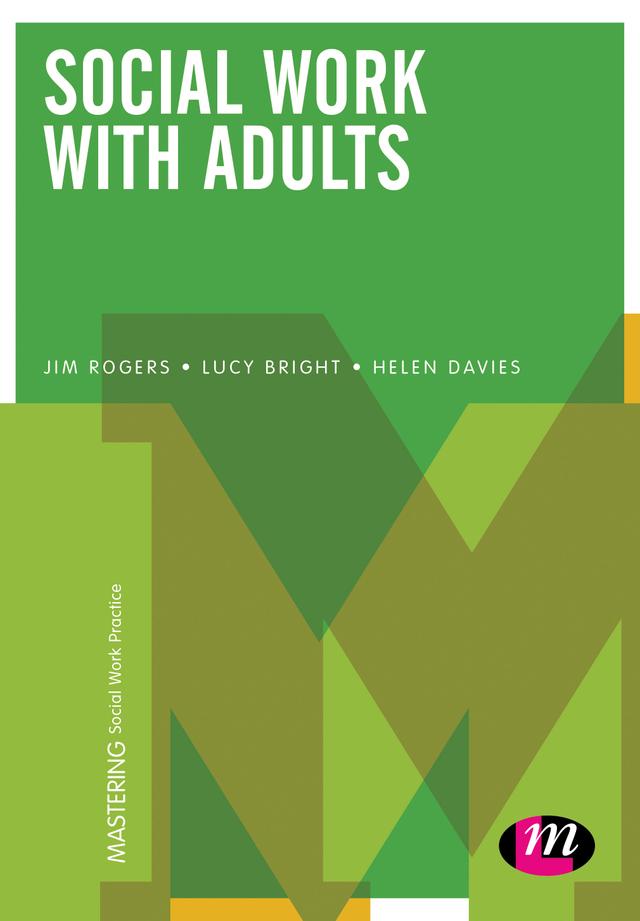 Social Work with Adults by Jim Rogers
