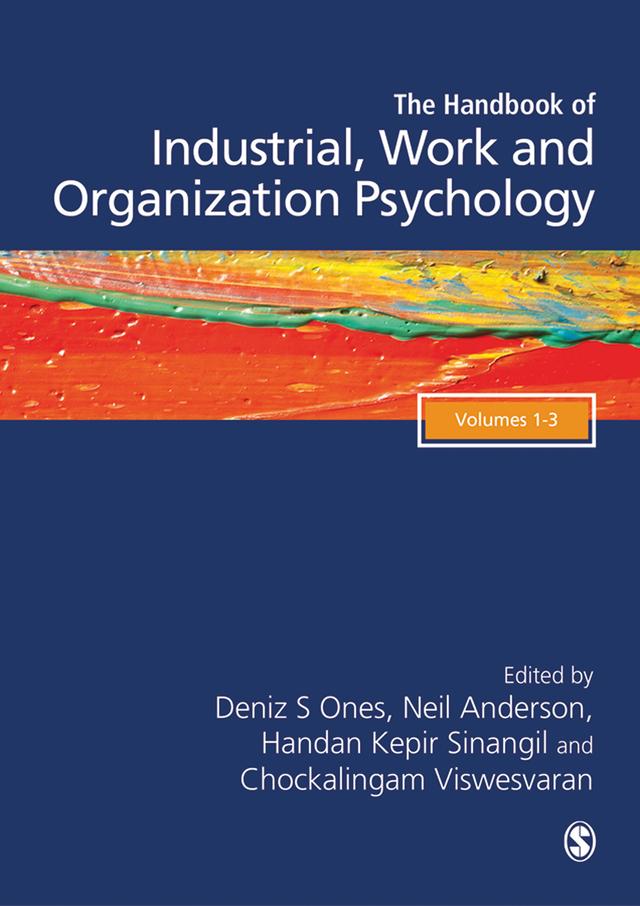 The SAGE Handbook of Industrial, Work & Organizational Psychology, 3v by Deniz S Ones