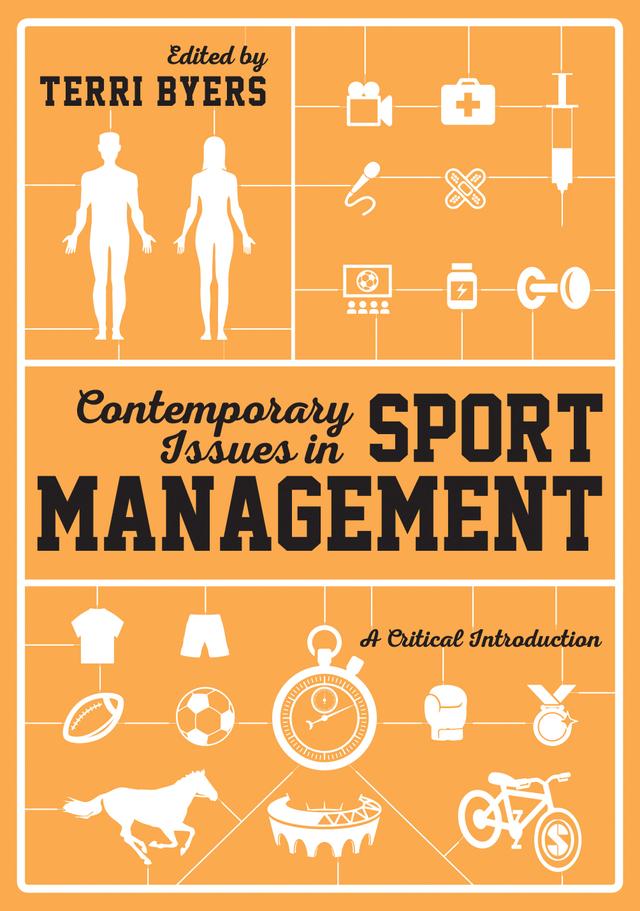 Contemporary Issues in Sport Management by Dr. Terri Byers
