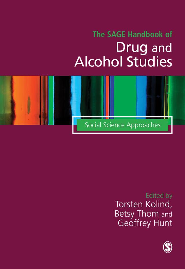 The SAGE Handbook of Drug & Alcohol Studies by Torsten Kolind